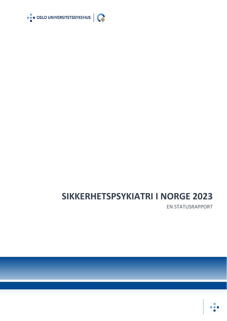 Forsiden av dokumentet Sikkerhetspsykiatri i Norge 2023. En statusrapport.
