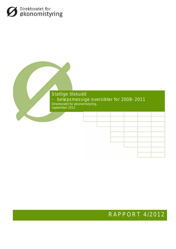 Forsiden av dokumentet Statlige tilskudd – beløpsmessige oversikter for 2008–2011