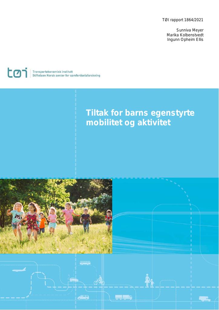 Forsiden av dokumentet Tiltak for barns egenstyrte mobilitet og aktivitet
