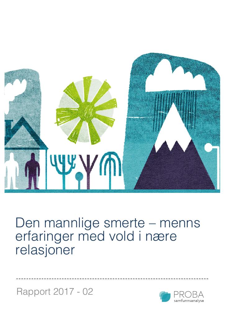 Forsiden av dokumentet Den mannlige smerte - menns erfaringer med vold i nære relasjoner.