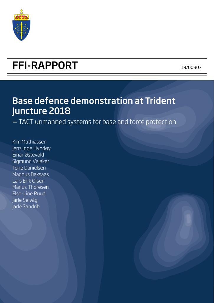 Forsiden av dokumentet Base defence demonstration at Trident Juncture 2018 : TACT unmanned systems for base and force protection