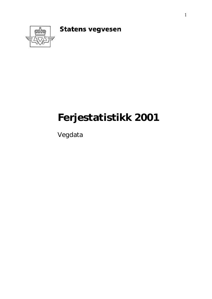 Forsiden av dokumentet Ferjestatistikk 2001 : Vegdata [Håndbok 157]