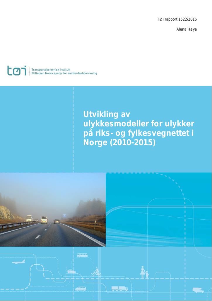 Forsiden av dokumentet Utvikling av ulykkesmodeller for ulykker på riks- og fylkesvegnettet i Norge (2010-2015)