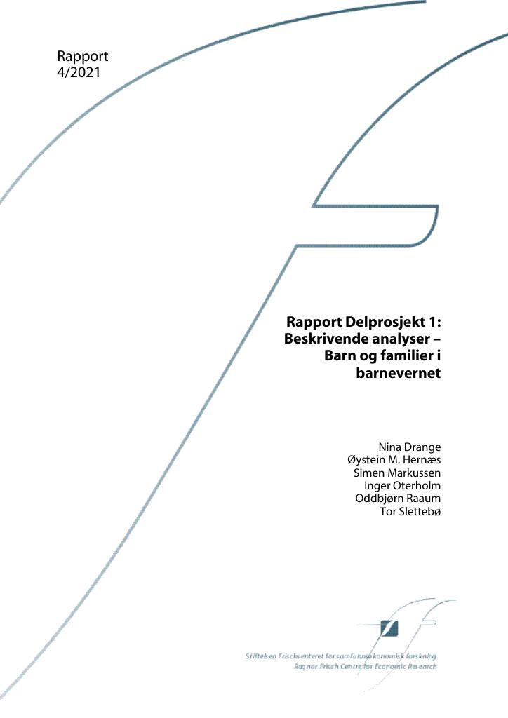 Forsiden av dokumentet Rapport Delprosjekt 1: Beskrivende analyser – Barn og familier i barnevernet