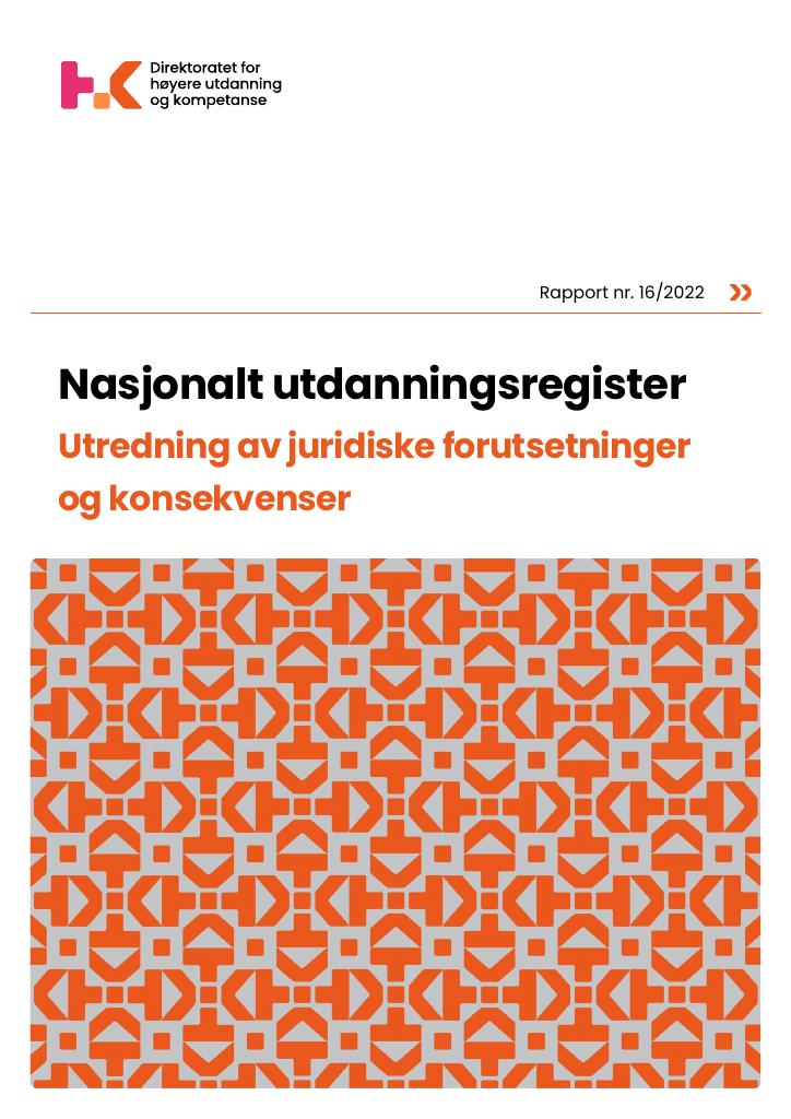 Forsiden av dokumentet Nasjonalt utdanningsregister : utredning av juridiske forutsetninger og konsekvenser
