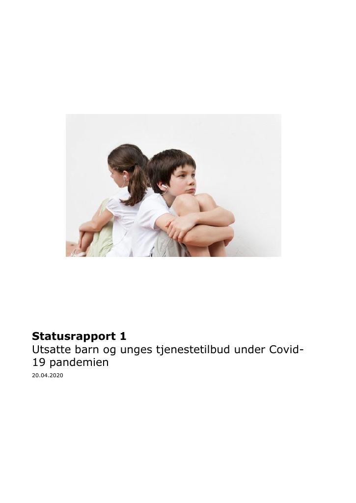 Forsiden av dokumentet Utsatte barn og unges tjenestetilbud under Covid-19 pandemien. Statusrapport 1.