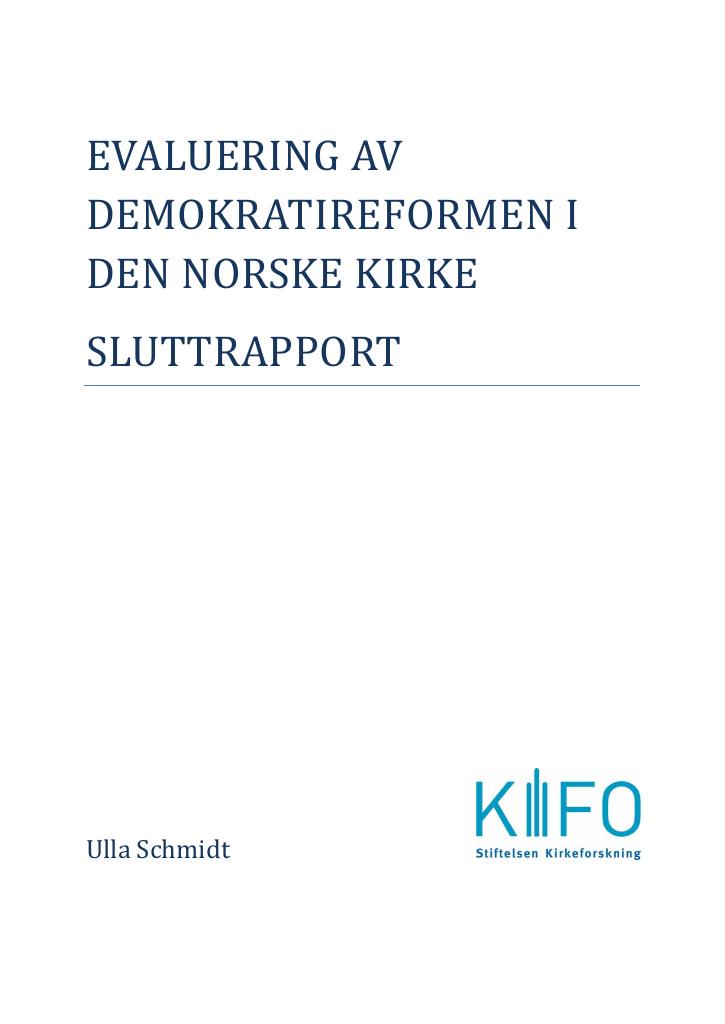 Forsiden av dokumentet Evaluering av demokratireformen i Den norske kirke - sluttrapport