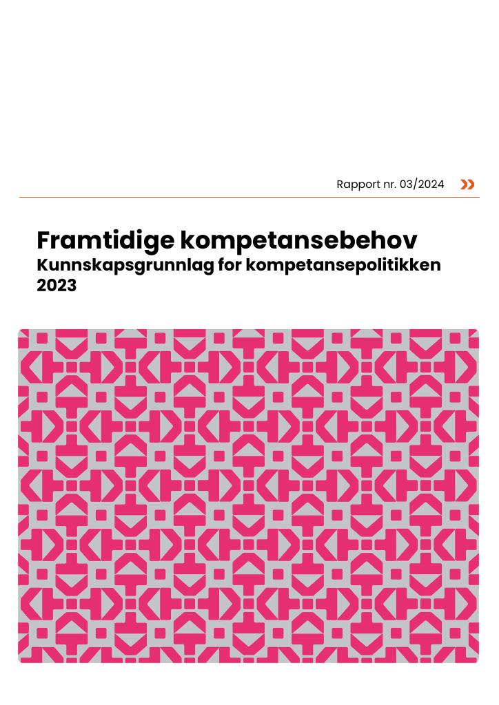 Forsiden av dokumentet Framtidige kompetansebehov : Kunnskapsgrunnlag for kompetansepolitikken 2023