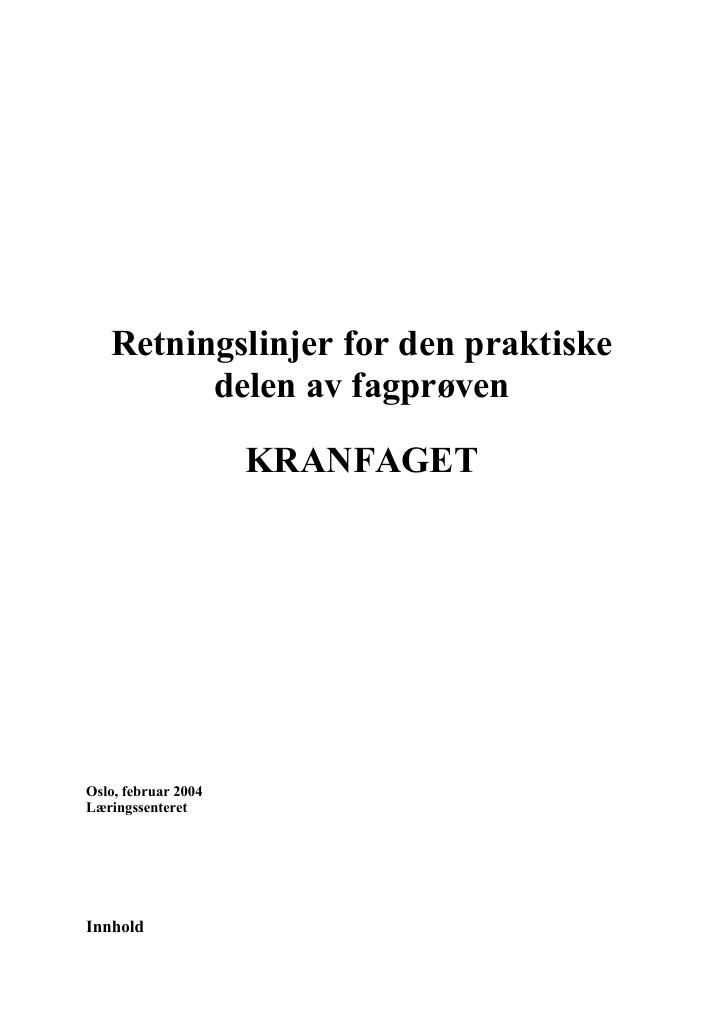 Forsiden av dokumentet Retningslinjer for den praktiske delen av fagprøven : KRANFAGET