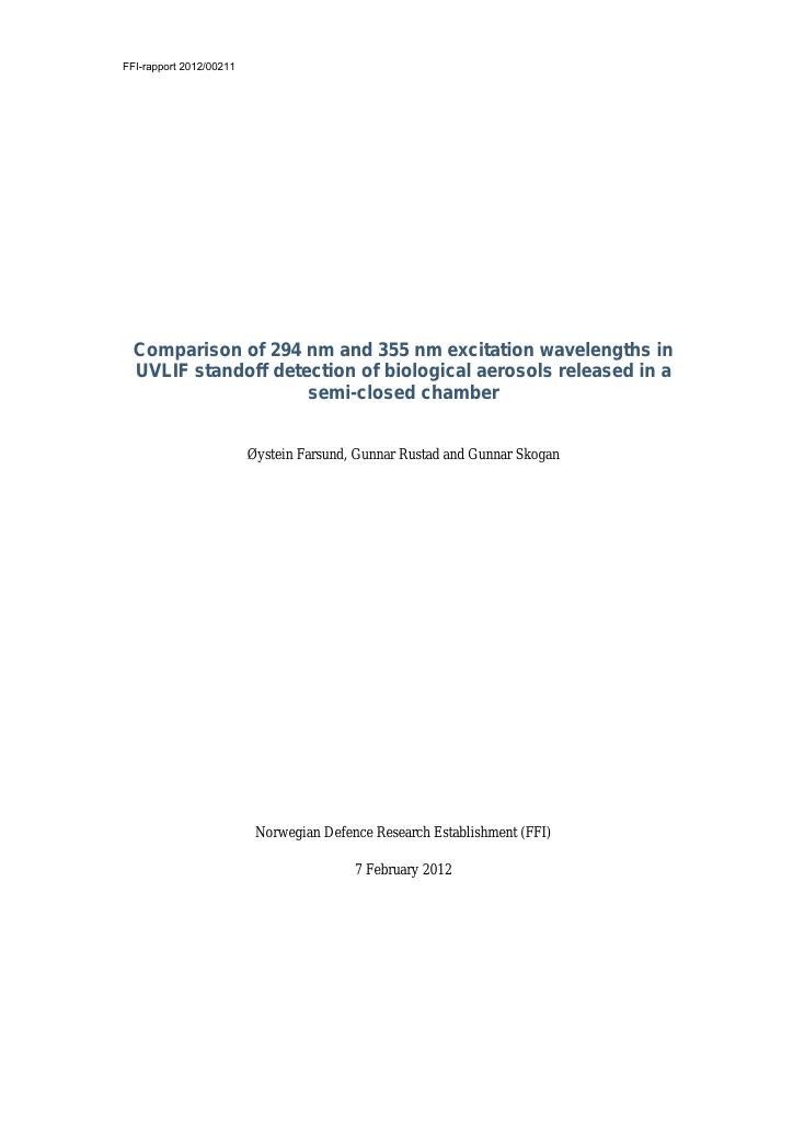 Forsiden av dokumentet Comparison of 294 nm and 355 nm excitation wavelengths in UVLIF standoff detection of biological aerosols released in a semi-closed chamber