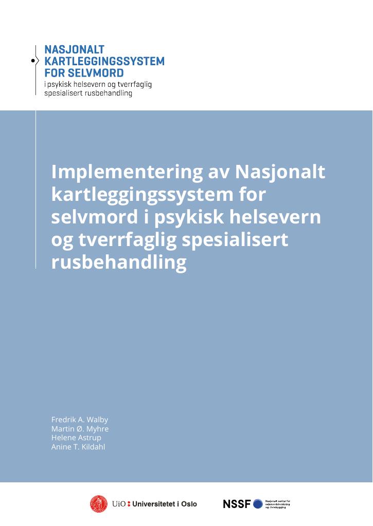 Forsiden av dokumentet Implementering av Nasjonalt kartleggingssystem for selvmord i psykisk helsevern og tverrfaglig spesialisert rusbehandling