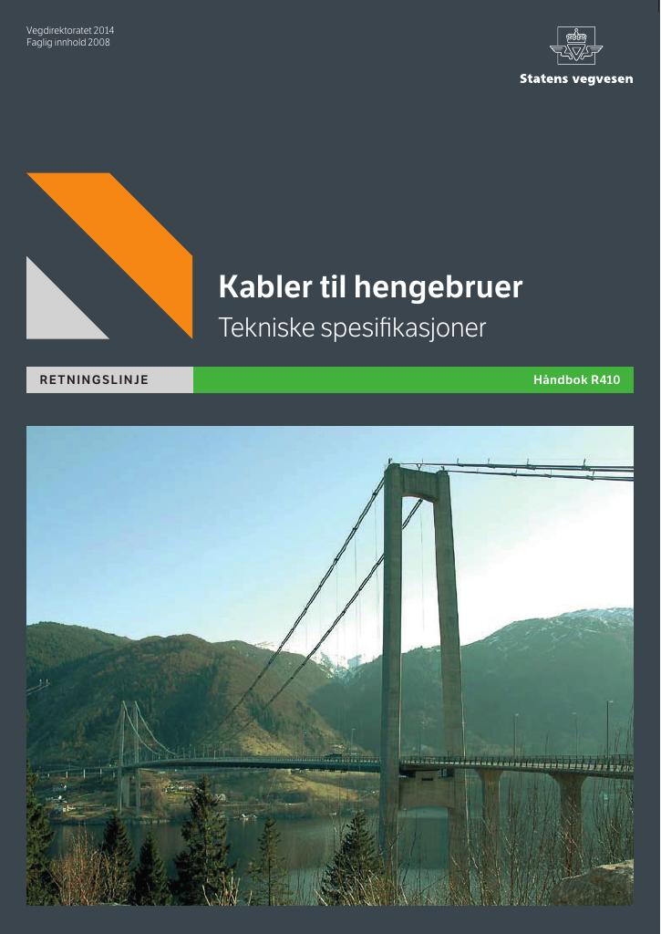 Forsiden av dokumentet Kabler til hengebruer: Tekniske spesifikasjoner - Retningslinje [Håndbok R410]