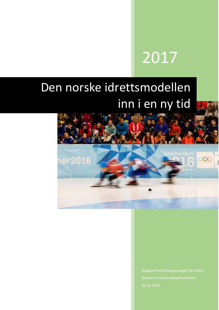 Forsiden av dokumentet Den norske idrettsmodellen inn i en ny tid