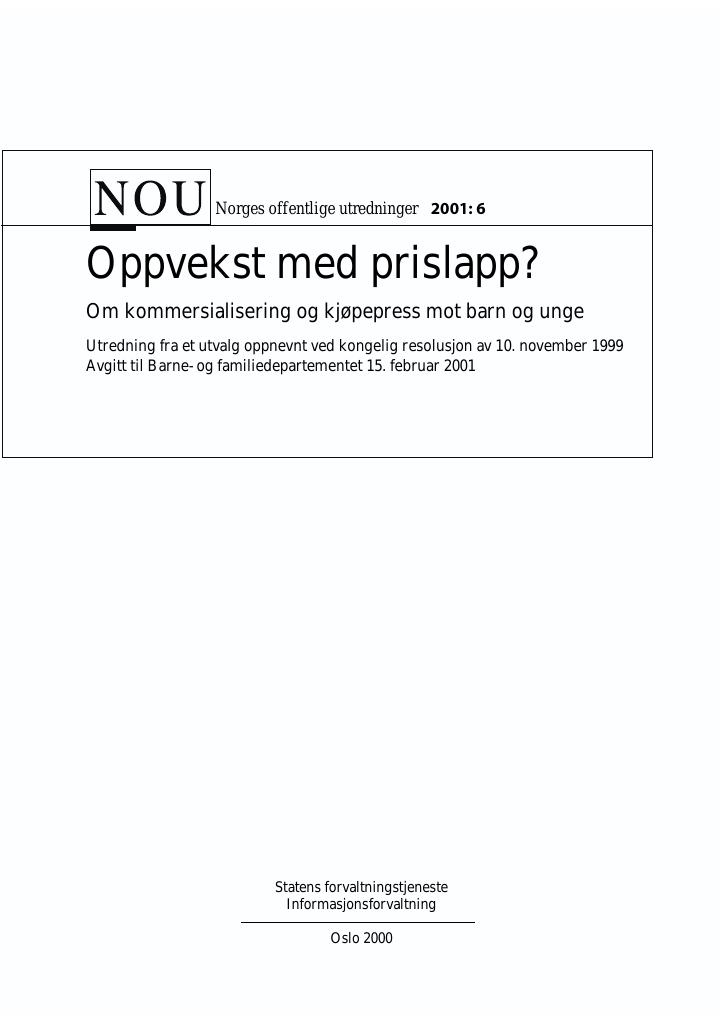 Forsiden av dokumentet NOU 2001: 6 - Oppvekst med prislapp?