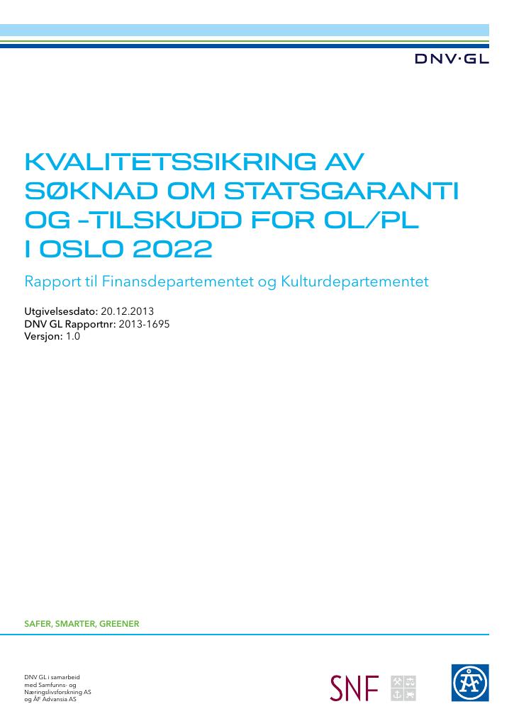 Forsiden av dokumentet Rapport: Kvalitetssikring av søknad om statsgaranti og -tilskudd for OL/PL i Oslo 2022