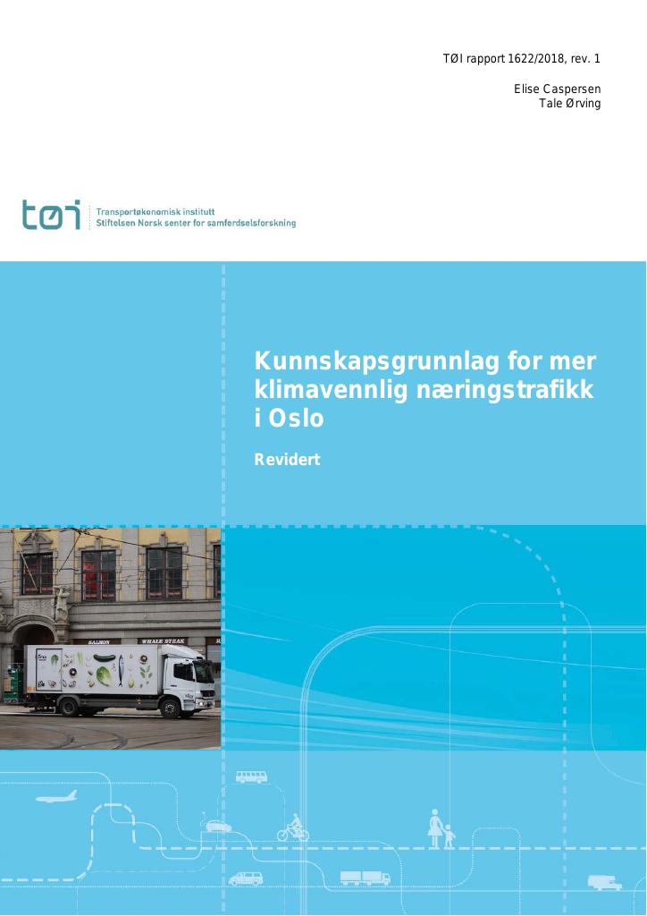 Forsiden av dokumentet Kunnskapsgrunnlag for mer klimavennlig næringstrafikk i Oslo (Revidert)