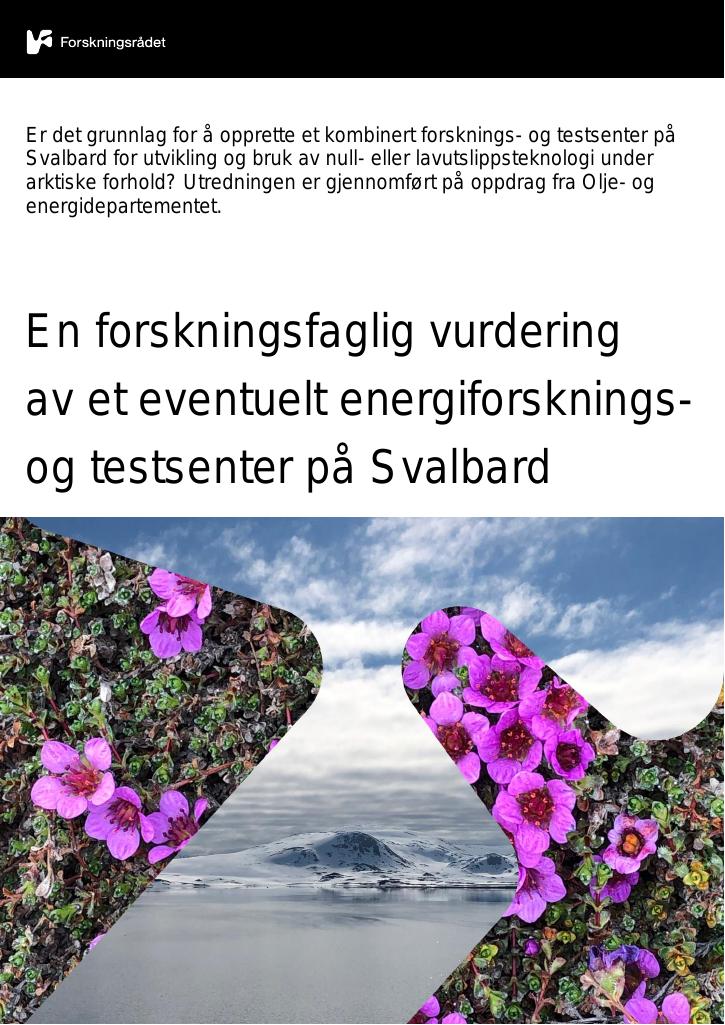 Forsiden av dokumentet Et kombinert forsknings- og testsenter for energiomstilling i Arktis på Svalbard?