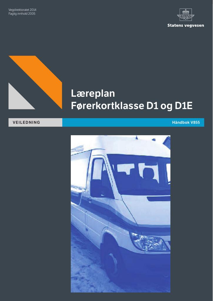 Forsiden av dokumentet Læreplan førerkortklasse D1 og D1E : veiledning [Håndbok V855]