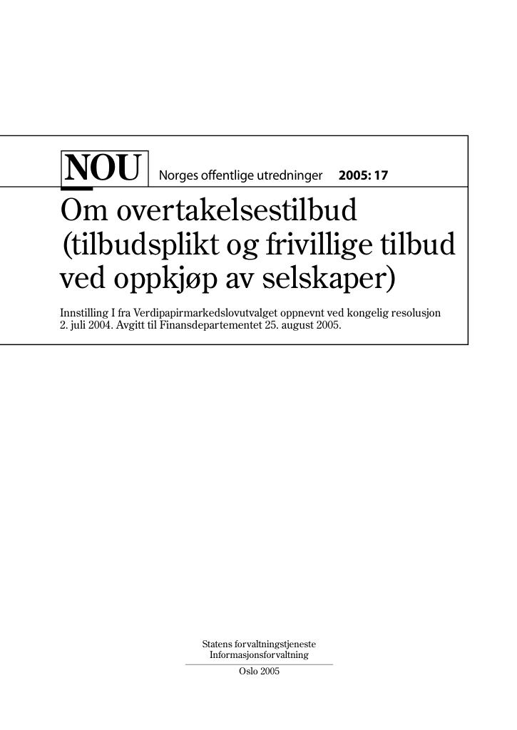 Forsiden av dokumentet NOU 2005: 17 - Om overtakelsestilbud (tilbudsplikt og frivillige tilbud ved
 oppkjøp av selskaper)