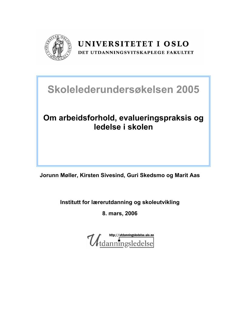 Forsiden av dokumentet Skolelederundersøkelsen - om arbeidsforhold, evalueringspraksis og ledelse i skolen, 2006