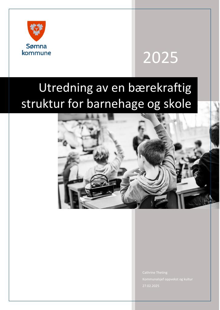 Forsiden av dokumentet Utredning av en bærekraftig struktur for barnehage og skole
