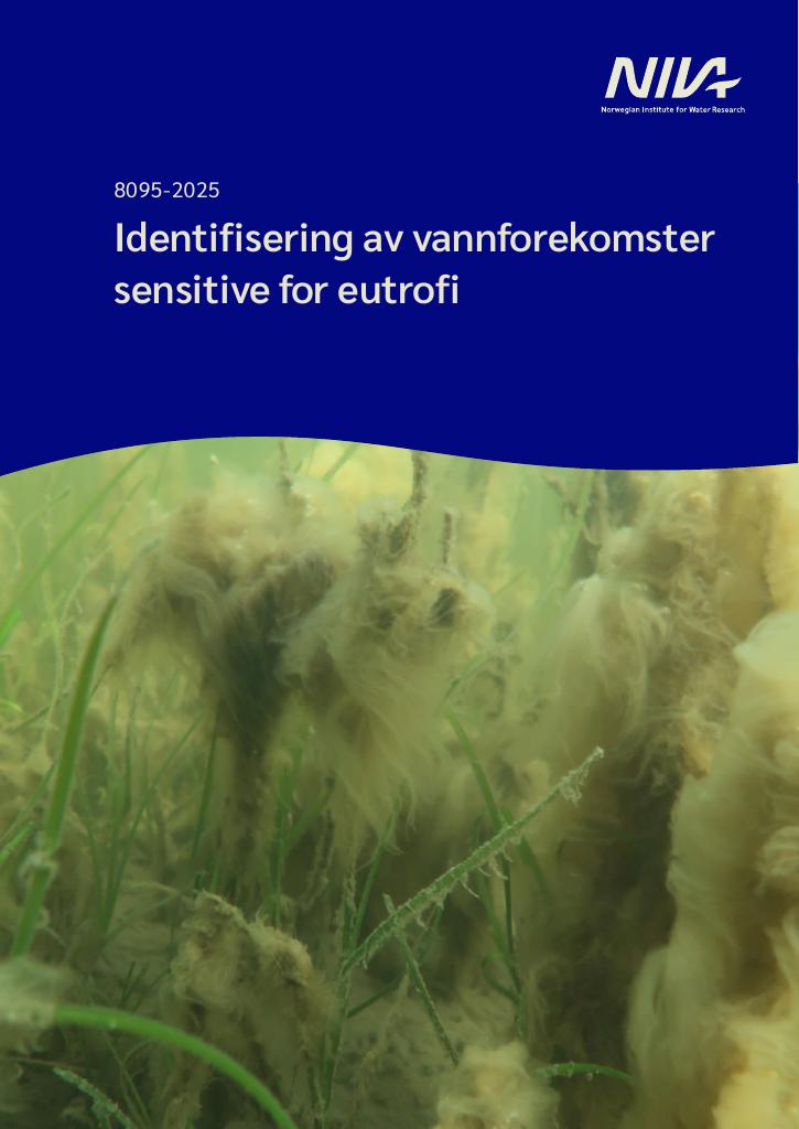 Forsiden av dokumentet Identifisering av vannforekomster sensitive for eutrofi : M2981