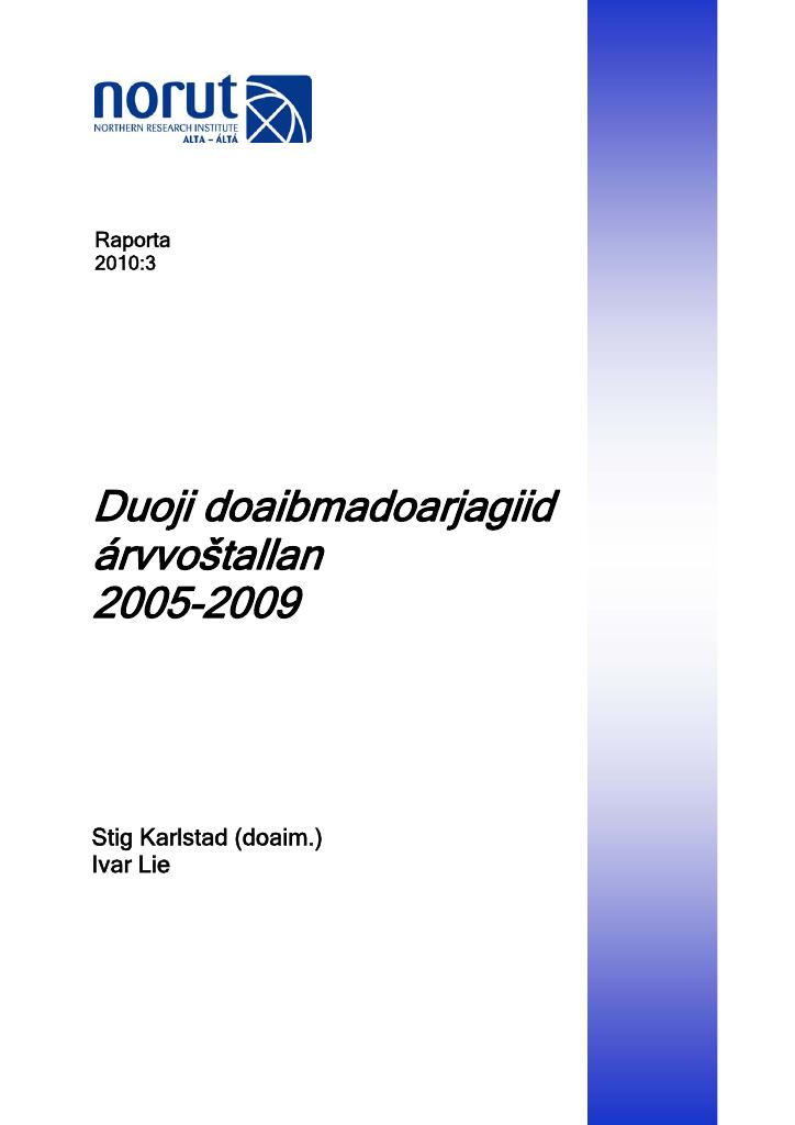 Forsiden av dokumentet Duoji doaibmadoarjagiid árvvoštallan 2005-2009