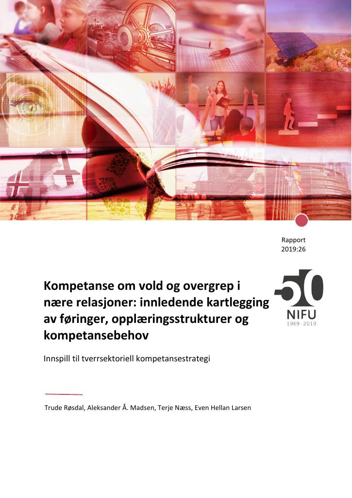 Forsiden av dokumentet Kompetanse om vold og overgrep i nære relasjoner: innledende kartlegging av føringer, opplæringsstrukturer og kompetansebehov