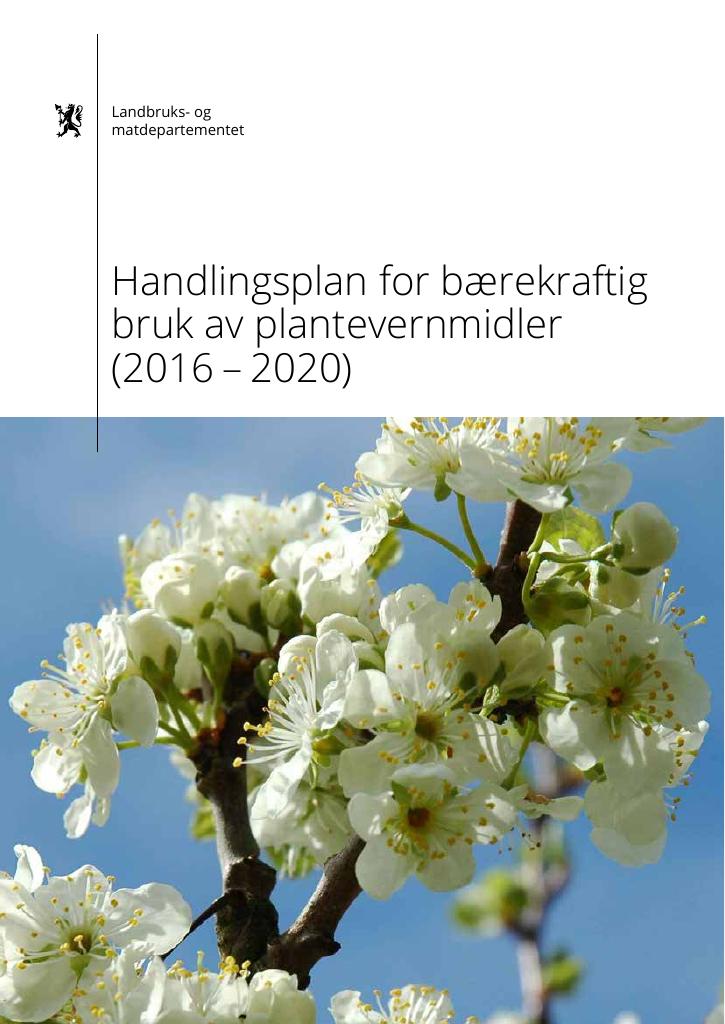 Forsiden av dokumentet Handlingsplan for bærekraftig bruk av plantevernmidler (2016 – 2020)