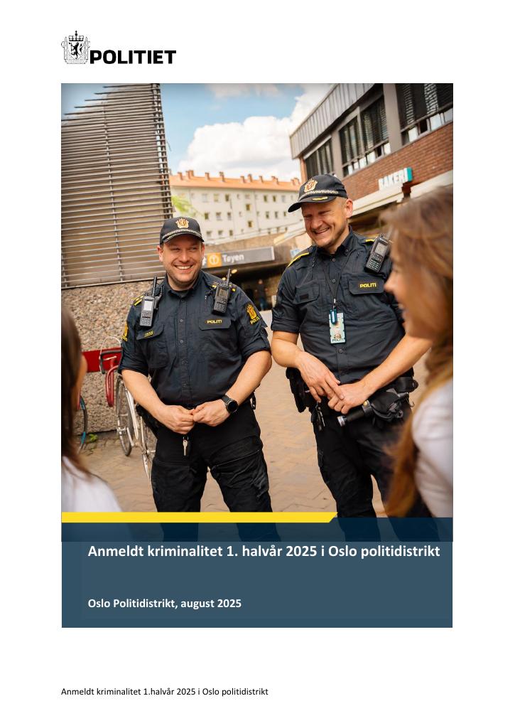 Forsiden av dokumentet Anmeldt kriminalitet 1. halvår 2025 i Oslo politidistrikt