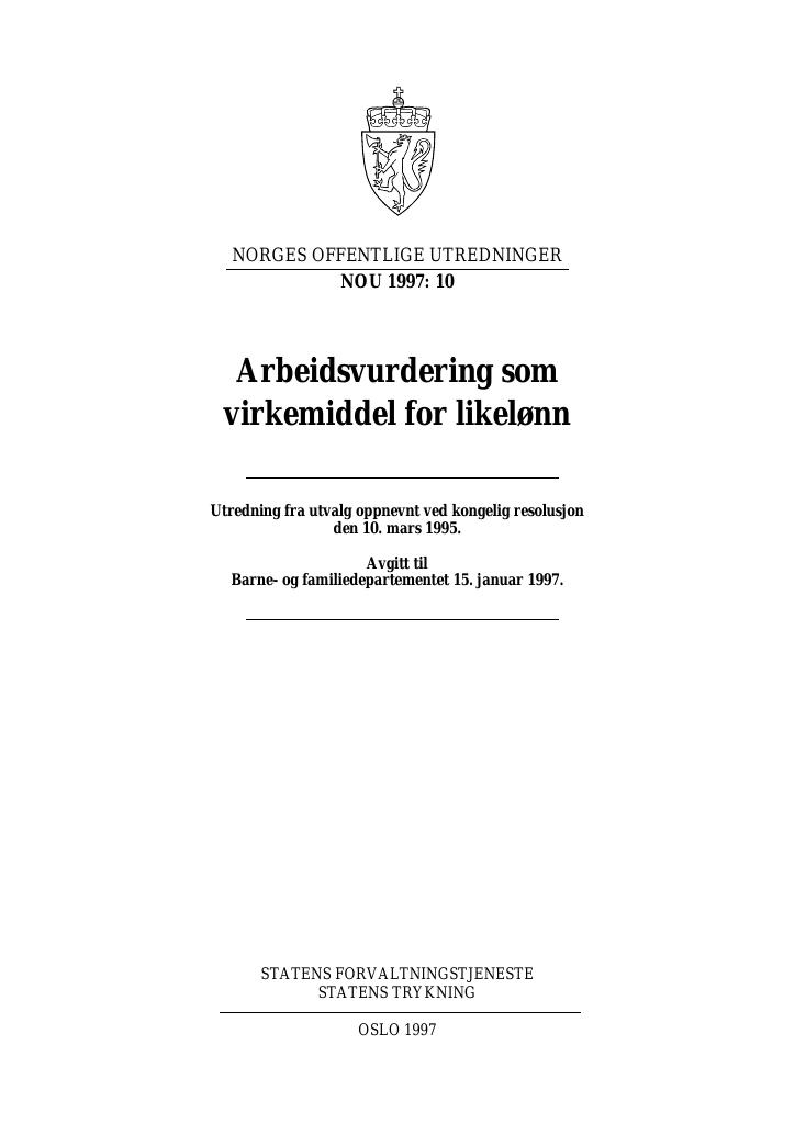 Forsiden av dokumentet NOU 1997: 10 - Arbeidsvurdering som virkemiddel for likelønn