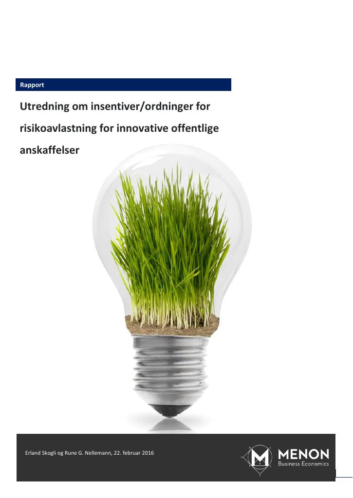 Forsiden av dokumentet Utredning om insentiver/ordninger for risikoavlastning for innovative offentlige anskaffelser