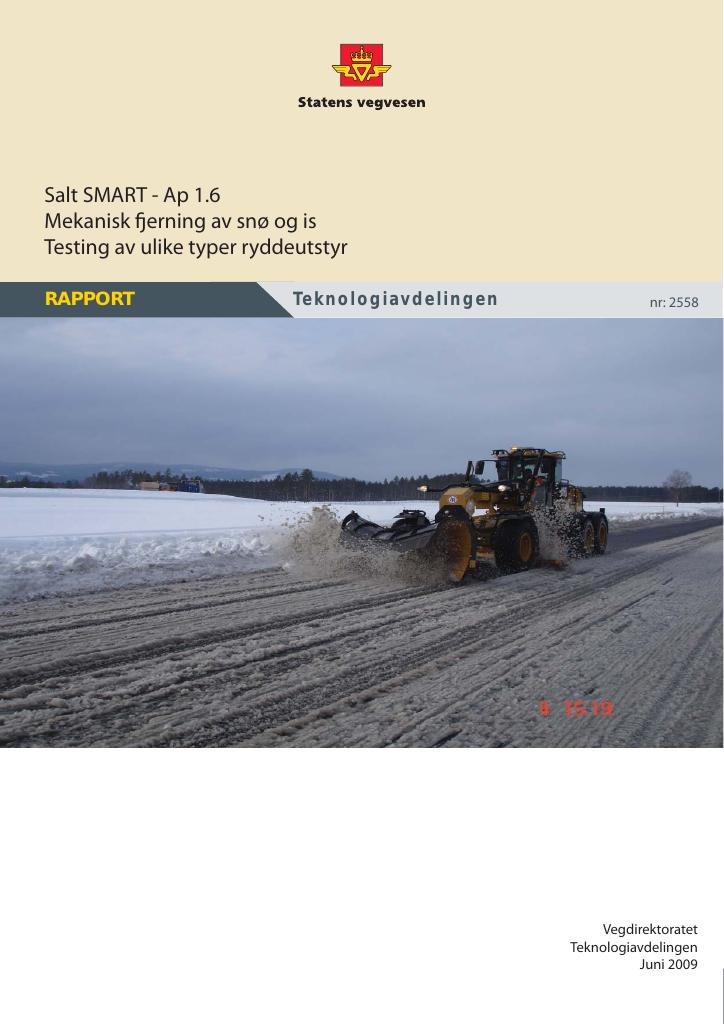 Forsiden av dokumentet SaltSMART - Ap 1.6. Mekanisk fjerning av snø og is. Testing av ulike typer ryddeutstyr