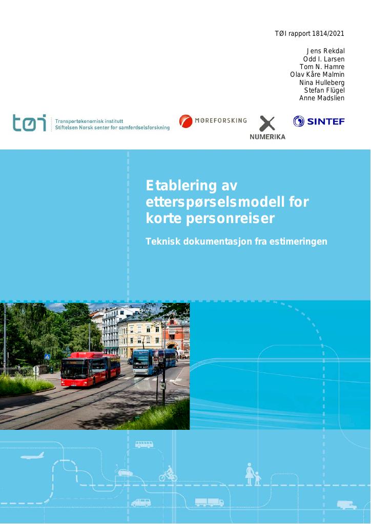 Forsiden av dokumentet Etablering av etterspørselsmodell for korte personreiser : Teknisk dokumentasjon fra estimeringen