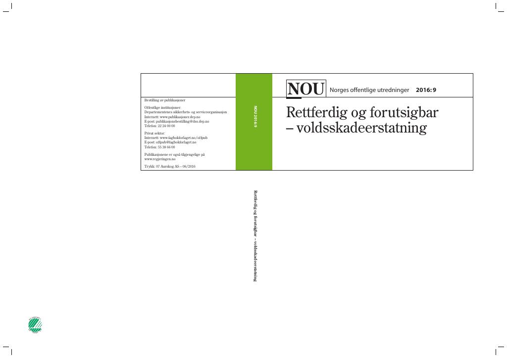 Forsiden av dokumentet NOU 2016: 9 - Rettferdig og forutsigbar – voldsskadeerstatning