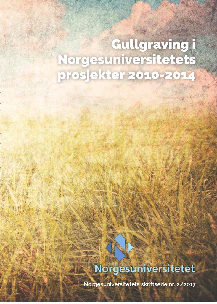 Forsiden av dokumentet Gullgraving i Norgesuniversitetets prosjekter 2010-2014