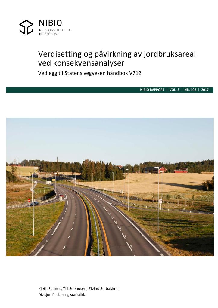 Forsiden av dokumentet Verdisetting og påvirkning av jordbruksareal ved konsekvensanalyser : vedlegg til Statens vegvesen håndbok V712