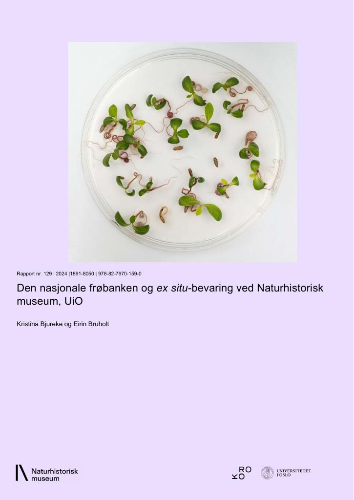 Forsiden av dokumentet Den nasjonale frøbanken og ex situ-bevaring ved Naturhistorisk museum, UiO