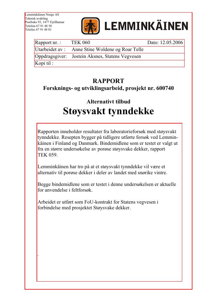 Forsiden av dokumentet Alternativt tilbud støysvakt tynndekke : rapport Forsknings- og utviklingsarbeid, prosjekt nr. 600740