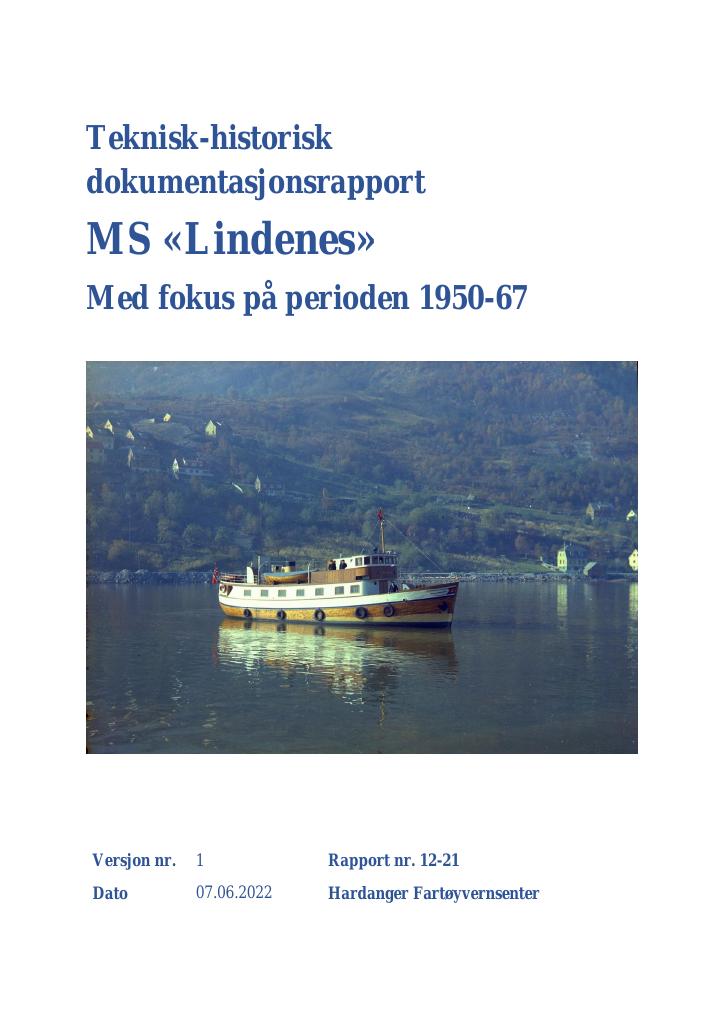 Forsiden av dokumentet Teknisk-historisk dokumentasjonsrapport MS «Lindenes» : Med fokus på perioden 1950-67