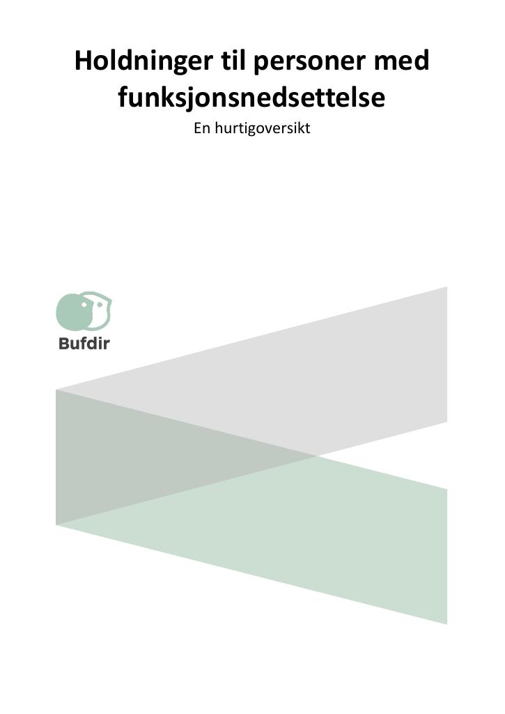 Forsiden av dokumentet Holdninger til personer med funksjonsnedsettelse. En hurtigoversikt.