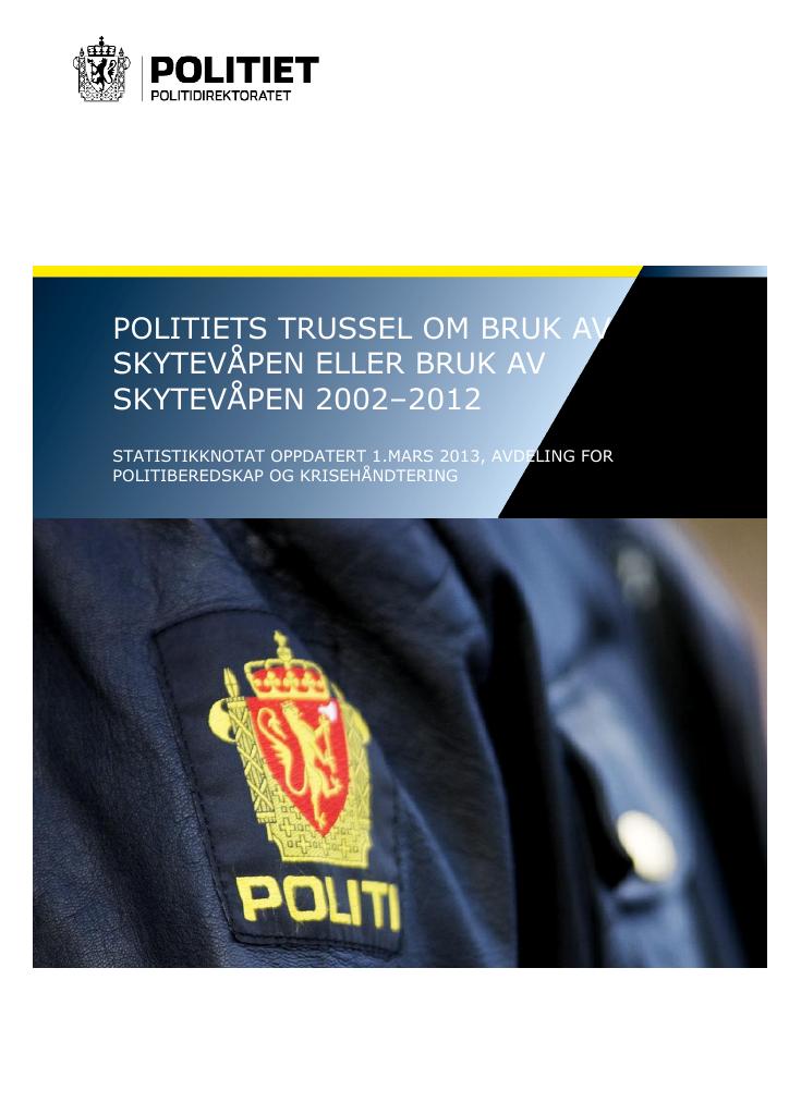 Forsiden av dokumentet Trussel om bruk eller bruk av skytevåpen 2002-2012