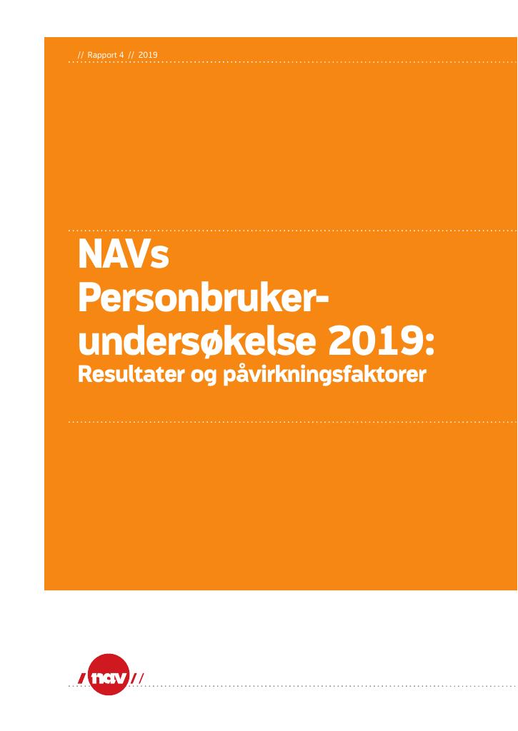 Forsiden av dokumentet NAVs
Personbruker­
undersøkelse 2019: Resultater og påvirkningsfaktorer