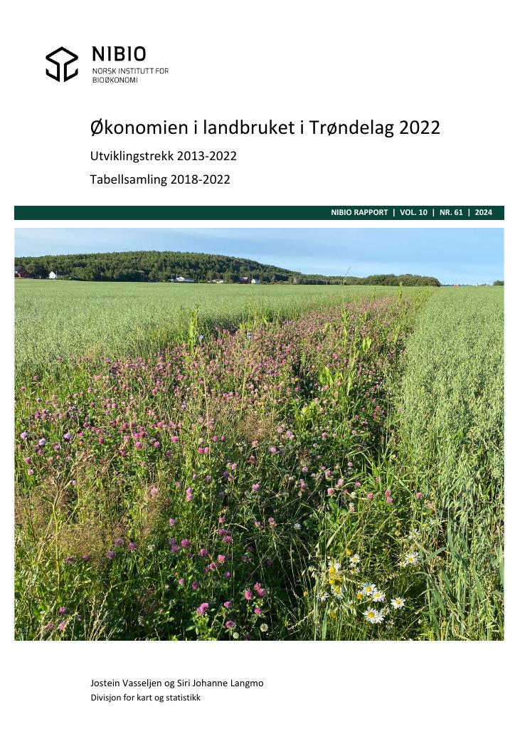Forsiden av dokumentet Økonomien i landbruket i Trøndelag 2022.  Utviklingstrekk 2013-2022 - Tabellsamling 2018-2022