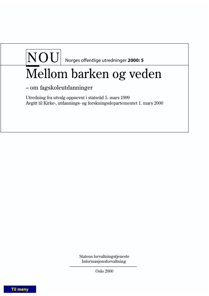 Forsiden av dokumentet NOU 2000: 5 - Mellom barken og veden