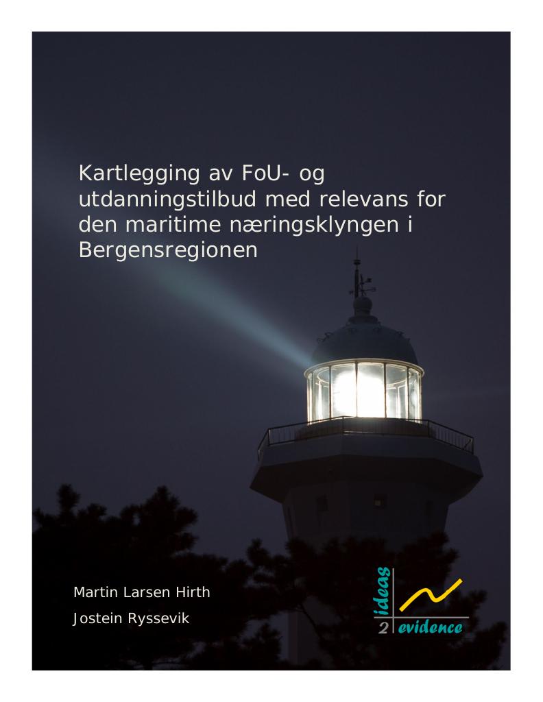 Forsiden av dokumentet Kartlegging av FoU- og
utdanningstilbud med relevans for
den maritime næringsklyngen i
Bergensregionen