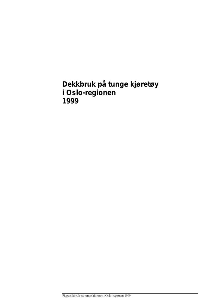Forsiden av dokumentet Dekkbruk på tunge kjøretøy i Oslo-regionen i 1999