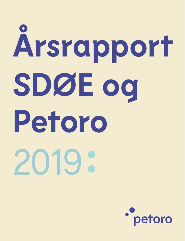 Forsiden av dokumentet Årsrapport SDØE og Petoro 2019