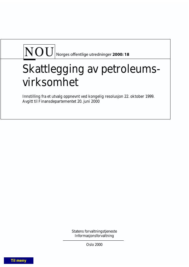 Forsiden av dokumentet NOU 2000: 18 - Skattlegging av petroleumsvirksomhet