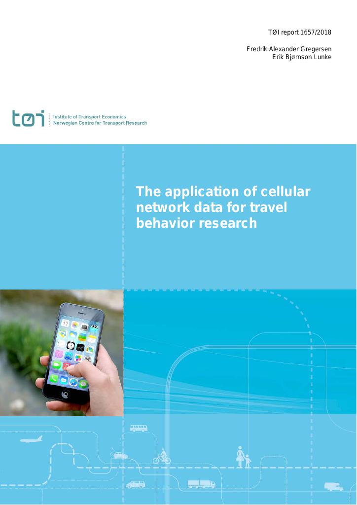 Forsiden av dokumentet The application of cellular network data for travel behavior research